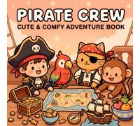 Cute Pirate Ship Coloring Book for Kids: Fun and Easy Big Bold Line Art Pages with Kawaii Animals, Treasures, and Ocean Adventures for Toddlers & Children Ages 4-8