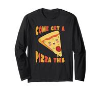 Cute Pizza Slice Come Get A Pizza This Funny Food Long Sleeve T-Shirt