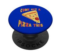Cute Pizza Slice Come Get A Pizza This Funny Food PopSockets Adhesive PopGrip