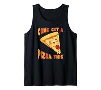Cute Pizza Slice Come Get A Pizza This Funny Food Tank Top