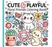 Cute & Playful Floral Friends Coloring Book (Cute & Easy)