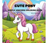 Cute Pony: Simple Unicorn Coloring Book