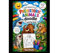 Cute Prehistoric Animals Doodle Coloring Book for Kids Ages 5-15: Fun and Easy Alphabet A to Z Coloring Pages Featuring Cute Animals, Creative ... Alphabets A to Z Doodle Coloring Books)