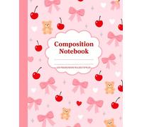 Cute Preppy Composition Notebook for School Pink: Wide Ruled Notebook with Cute Pastel Pink Aesthetic - Strawberry, Bow, Teddy Bear, and Heart Theme - Perfect for Girls, Teens, School, and College