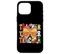 Cute Preppy Coquette Bow Teachers Back to School First Day Case for iPhone 16 Pro Max