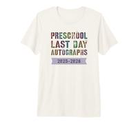 Cute Preschool Teacher Last Day 2026 Write My Autographs Premium T-Shirt