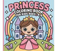 Cute Princess Coloring Book for Kids And Girls Ages 4-8: Adorable Princess Scenes to Color