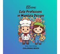 Cute Professions in Mandala Designs: Coloring Book for Kids, Teens and Adults - Relax, Color & Enjoy (Kawaii Mandala Coloring Book)