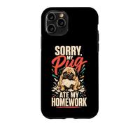 Cute Pug Kids Sorry My Pug Ate My Homework Case for iPhone 11 Pro