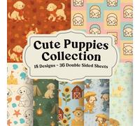 Cute Puppies Collection Scrapbook Paper for Journals, Collage, and Creative Paper Crafts: Sweet Dog-Themed Pages with Playful Patterns and Cozy Backgrounds
