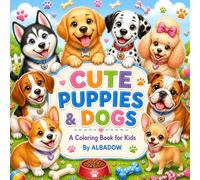 Cute Puppies & Dogs: A Coloring Book for Kids
