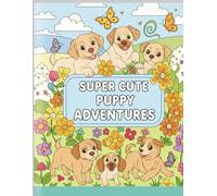 Cute Puppies Kids Coloring Book: Happy, Fluffy, and Fun Puppy Coloring Pages for kids