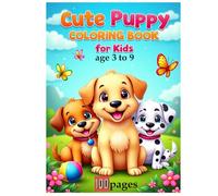 "Cute Puppy Coloring Book for Kids: "A Delightful Collection of Playful Puppies to Spark Creativity and Smiles!"