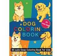 Cute Puppy Coloring Book for Kids: Discover 20 cute Dogs with Thick Lines and Easy Coloring Pages for Ages 4-8