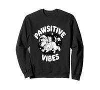 Cute Puppy Dog Astronaut Paws Vibes Funny Pawsitive Sweatshirt