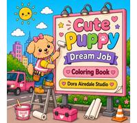 Cute Puppy: Dream Job Coloring Book