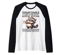 Cute Raccoon Sometimes I Sit Quietly and Wonder Why Raglan Baseball Tee