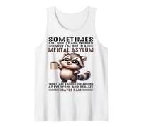 Cute Raccoon Sometimes I Sit Quietly and Wonder Why Tank Top
