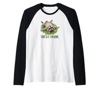 Cute Raccoon: That's it. I'm Done. Funny I've Had Enough Raglan Baseball Tee