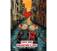 Cute Rat - Valentine's Day - Coloring Book: 50 Illustrations (Cute Animals - Valentine's Day)