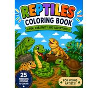 Cute Reptiles Coloring Book for Kids: Fun and Easy Animal Designs for Relaxation and Creativity: A Fun and Easy Coloring Adventure with Lizards, Snakes, Turtles, and More for Kids Ages 3-17