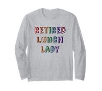 Cute Retired Lunch Lady Off Duty Vacay No Work More Play Mom Long Sleeve T-Shirt