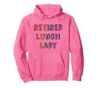 Cute RETIRED LUNCH LADY Off Duty Vacay No Work More Play Mom Pullover Hoodie