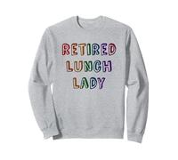 Cute RETIRED LUNCH LADY Off Duty Vacay No Work More Play Mom Sweatshirt