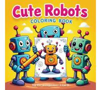 Cute Robots Coloring Book