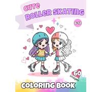 Cute Roller Skating Coloring Book