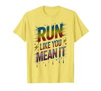 Cute Run Like You Mean IT Let Games Begin Field Day Marathon T-Shirt