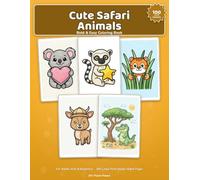 Cute Safari Animals: A Bold & Easy Coloring Book for Adults, Kids, Seniors & Beginners: 100 Adorable, Simple Big-Line Safari Animal Designs, Single-Sided
