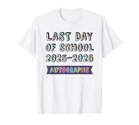 Cute School Last Day 2026 Bye Batch Autographs Kids Sign My T-Shirt