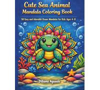 Cute Sea Animal Mandala: A Fun and Easy Coloring Book for Kids Ages 4-8