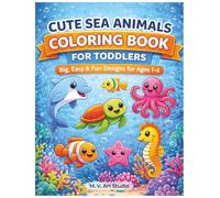 Cute Sea Animals Coloring Book for Toddlers Ages 1-4: Simple & Fun Coloring Pages with Big, Bold Lines to Help Toddlers Learn, Color, and Build Early ... Motor Skills (Cute Toddler Coloring Books)