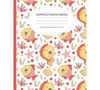 Cute Seahorse Wide Ruled Composition Notebook: 7.5 x 9.25 inches 110 Pages