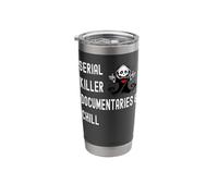 Cute Serial Killer Documentaries and Chill True Crime Lovers Stainless Steel Insulated Tumbler