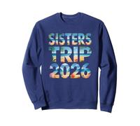 Cute SISTERS TRIP 2026 Sistas Vacation Beaching Cruising Sweatshirt
