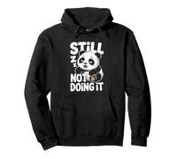Cute Sleepy Panda Still Not Doing It Lazy Humor Pullover Hoodie