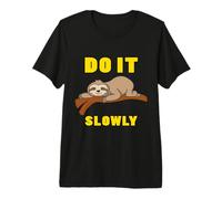 Cute Sloth Lover Funny Lazy Animal Nap Time Quote Premium T-Shirt