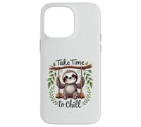 Cute Sloth Take Time to Chill Relaxing Animal Design Case for iPhone 14 Pro Max