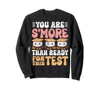Cute Smores Test Encouragement Student Exam Ready Sweatshirt