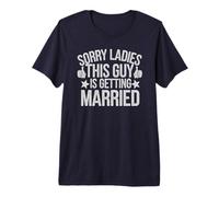 Cute Sorry Ladies Guy Getting Married Bride Besties Bridal Premium T-Shirt