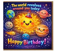 Cute Space Birthday Card - The World Revolves Around You Today - Sun and Planets Cartoon - Fun, Colourful Universe Theme for Kids and Adults - Happy Birthday - Includes Envelope