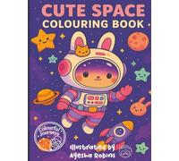 Cute Space: Colouring book (Colourful Journeys)