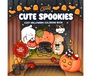 Cute Spookies Cozy Halloween Coloring Book: Comfy Relaxation for Adults and Teens
