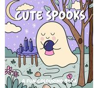 Cute Spooks: A Fun Colouring Book