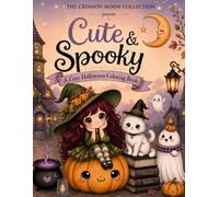CUTE & SPOOKY: A Cozy Halloween Coloring Book