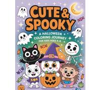 Cute & Spooky: A Halloween Coloring Journey with Smiling Ghosts, Playful Skeletons, and Adorable Spooky Animals for Kids Ages 4-8