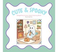 Cute & Spooky: Delightfully Kooky Adult Coloring Book